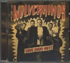 Wolverhinos - Love Runs Out! i gruppen CD hos Bengans Skivbutik AB (2546771)