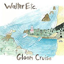 Walter Etc. - Gloom Cruise (Vinyl) i gruppen VI TIPSER / Julegavetips Vinyl hos Bengans Skivbutik AB (2547685)