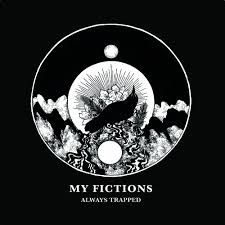 My Fictions - Always Trapped - i gruppen VINYL hos Bengans Skivbutik AB (2548885)