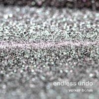 Böhm Volker - Endless Undo