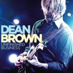 Brown Dean - Unfinished Business i gruppen CD hos Bengans Skivbutik AB (2561203)