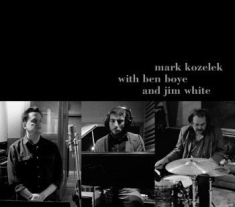 Mark Kozelek With Ben Boye And Jim - Mark Kozelek With Ben Boye And Jim