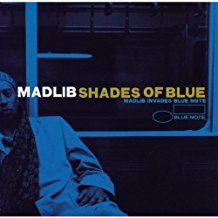 Madlib - Shades Of Blue i gruppen VI TIPSER / Bengans Personal tipser / Håndplukket hip-hop gjennom årene hos Bengans Skivbutik AB (2598767)