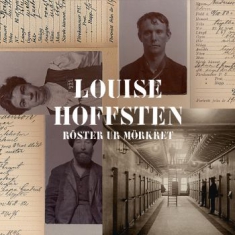 Hoffsten Louise - Röster Ur Mörkret