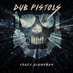 Dub Pistols - Crazy Diamond