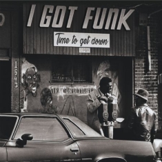 Various Artists - I Got Funk - Time To Get Down