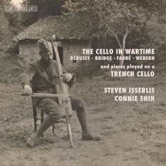 Debussy Claude Bridge Frank Fau - The Cello In Wartime