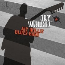 Jay Willie Blues Band - Jay Walkin' i gruppen CD hos Bengans Skivbutik AB (2788543)