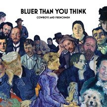 Cowboys & Frenchmen - Bluer Than You Think i gruppen CD hos Bengans Skivbutik AB (2788547)