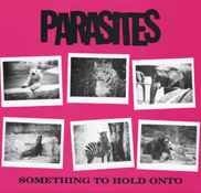 Parasites - Something To Hold On To i gruppen VINYL hos Bengans Skivbutik AB (3013842)