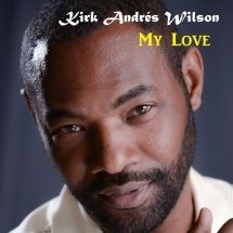 Wilson Kirk - My Love i gruppen CD hos Bengans Skivbutik AB (3034433)