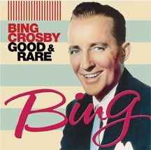 Crosby Bing - Good & Rare i gruppen CD hos Bengans Skivbutik AB (3034605)