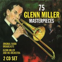 Miller Glenn - 75 Glenn Miller Masterpieces i gruppen CD hos Bengans Skivbutik AB (3034647)