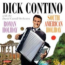 Dick Contino - Roman Holiday & South American Holi i gruppen VI TIPSER / Julegavetips CD hos Bengans Skivbutik AB (3034693)