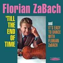 Zabach Florian - Till The End Of Time & It's Easy To i gruppen CD hos Bengans Skivbutik AB (3034737)