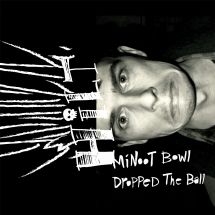 Hilt - Minoot Bowl Dropped The Ball i gruppen VINYL hos Bengans Skivbutik AB (3052637)