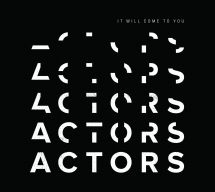 Actors - It Will Come To You i gruppen CD hos Bengans Skivbutik AB (3052642)