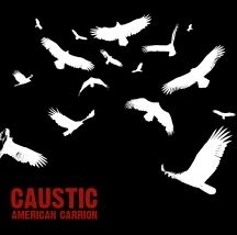 Caustic - American Carrion i gruppen CD hos Bengans Skivbutik AB (3052654)