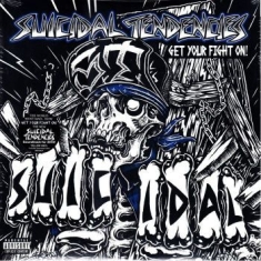 Suicidal Tendencies - Get Your Fight On!