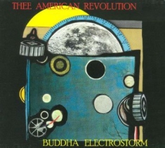 Thee American Revolution - Buddha Electrostorm