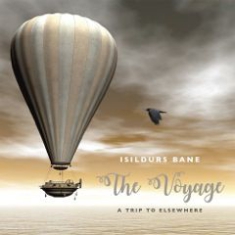 Isildurs Bane - Voyage - A Trip To Elsewhere i gruppen VI TIPSER / Julegavetips CD hos Bengans Skivbutik AB (3085306)