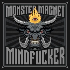 Monster Magnet - Mindfucker