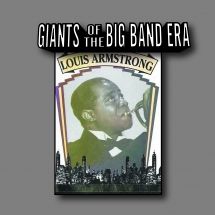 Armstrong Louis - Giants Of The Big Band Era i gruppen Minishops / Louis Armstrong hos Bengans Skivbutik AB (3113722)