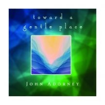 Adorney John - Towards A Gentle Place i gruppen CD hos Bengans Skivbutik AB (3113793)