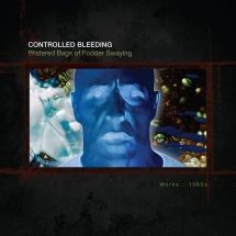 Controlled Bleeding - Blistered Bags Of Fodder Swaying: W i gruppen CD hos Bengans Skivbutik AB (3117521)