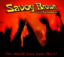 Savoy Brown & Kim Simmonds - You Should Have Been There i gruppen CD hos Bengans Skivbutik AB (3117545)