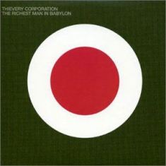 Thievery Corporation - Richest Man In Babylon