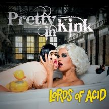 Lords Of Acid - Pretty In Kink i gruppen CD hos Bengans Skivbutik AB (3205318)