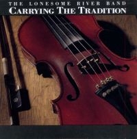 Lonesome River Band - Carrying The Tradition