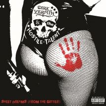 Vermin Dirk & The Hostile Talent - Sweet Dreams (From The Gutter) i gruppen VINYL hos Bengans Skivbutik AB (3205604)