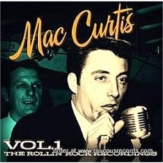 Curtis Mac - Rollin' Rock Recordings Vol. 1 i gruppen CD hos Bengans Skivbutik AB (3207826)