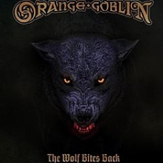 Orange Goblin - The Wolf Bites Back