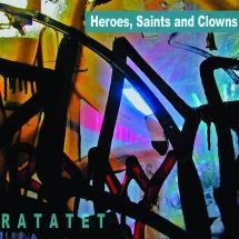 Ratatet - Heroes, Saints And Clowns i gruppen CD hos Bengans Skivbutik AB (3225122)