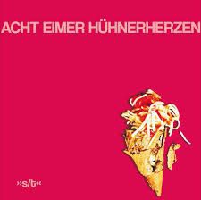 Acht Eimer Hühnerherzen - Acht Eimer Hühnerherzen i gruppen CD hos Bengans Skivbutik AB (3225181)