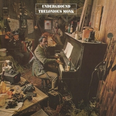 Thelonious Monk - Underground