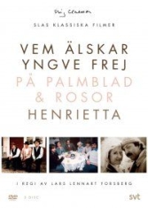 Film - Slas - Vem Älskar Yngve Frej, Henrietta & På Palmblad Och Rosor