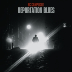 Bc Camplight - Deportation Blues