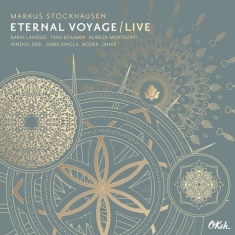 Stockhausen Markus - Eternal Voyage - Live