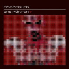 Eisbrecher - Antikörper