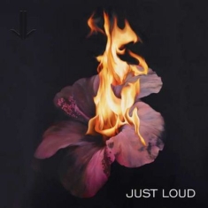 Just Loud - Just Loud