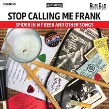 Stop Calling Me Frank - Spider In My Beer And Other Songs i gruppen VINYL hos Bengans Skivbutik AB (3338171)