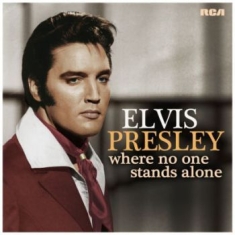 Presley Elvis - Where No One Stands Alone