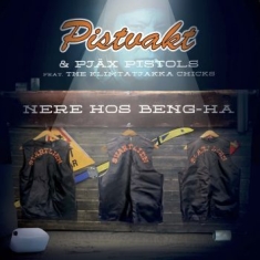 Pistvakt - Nere Hos Beng-Ha