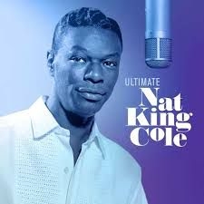 Nat King Cole - Ultimate Nat King Cole