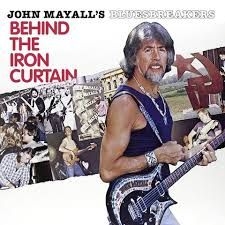 Mayall John & The Bluesbreakers - Behind The Iron Curtain i gruppen Minishops / John Mayall hos Bengans Skivbutik AB (3511800)