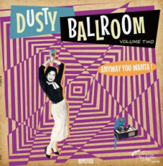 Various Artists - Dusty Ballroom 02-Anyway You Wanta!